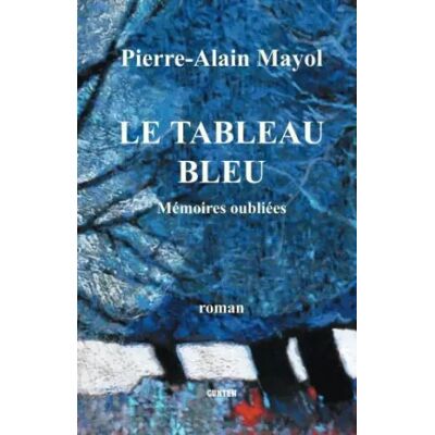 Le tableau bleu - Mayol Pierre-Alain - Publicité Le tableau bleu - Mayol Pierre-Alain - Publicité