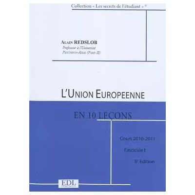 8 L'Union européenne en dix leçons: Etat des lieux et libres propos, 2 volumes - Alain Redslob - Publicité 8 L'Union européenne en dix leçons: Etat des lieux et libres propos, 2 volumes - Alain Redslob - Publicité
