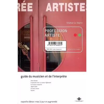 Profession artiste: Guide du musicien et de l'interprète - Stéphan Le Sagère - Publicité Profession artiste: Guide du musicien et de l'interprète - Stéphan Le Sagère - Publicité