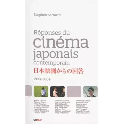 Réponses du Cinema Japonais Contemporain - Stephen Sarrazin - Publicité Réponses du Cinema Japonais Contemporain - Stephen Sarrazin - Publicité