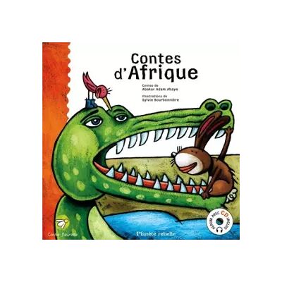 Contes d'Afrique (CD inclus) - Abakar Adam abaye, Sylvie Bourbonnière, Franck Sylvestre - Publicité Contes d'Afrique (CD inclus) - Abakar Adam abaye, Sylvie Bourbonnière, Franck Sylvestre - Publicité