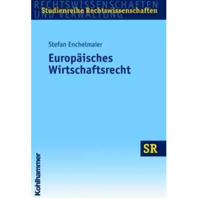 1 Europäisches Wirtschaftsrecht (SR-Studienreihe Rechtswissenschaften) - Stefan Enchelmaier - Publicité 1 Europäisches Wirtschaftsrecht (SR-Studienreihe Rechtswissenschaften) - Stefan Enchelmaier - Publicité