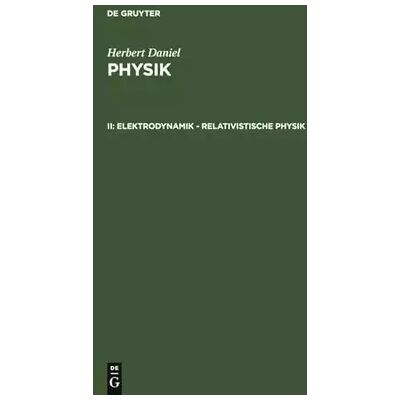 1 Physik, Geb, Bd.2, Elektrodynamik, relativistische Physik (Herbert Daniel: Physik) - Herbert Daniel - Publicité 1 Physik, Geb, Bd.2, Elektrodynamik, relativistische Physik (Herbert Daniel: Physik) - Herbert Daniel - Publicité