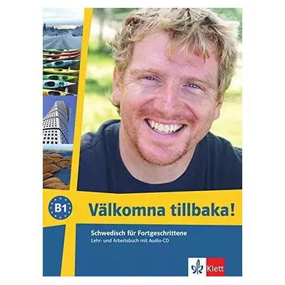 Välkomna tillbaka! B1: Schwedisch. Lehr- und Arbeitsbuch + Audio-CD (Välkomna! neu: Schwedisch für Anfänger und Fortgeschrittene) - unknown author - Publicité Välkomna tillbaka! B1: Schwedisch. Lehr- und Arbeitsbuch + Audio-CD (Välkomna! neu: Schwedisch für Anfänger und Fortgeschrittene) - unknown author - Publicité