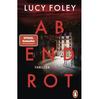 Erstmals im TB Abendrot: Thriller - Der spektakuläre Thriller der SPIEGEL Bestsellerautorin - Lucy Foley - Publicité Erstmals im TB Abendrot: Thriller - Der spektakuläre Thriller der SPIEGEL Bestsellerautorin - Lucy Foley - Publicité