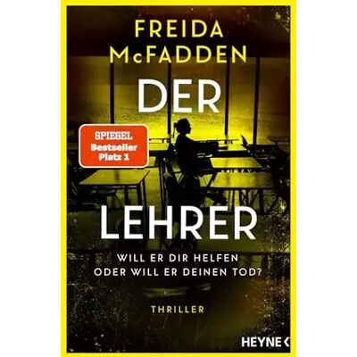 Deutsche Erstausgabe Der Lehrer – Will er dir helfen oder will er deinen Tod?: Thriller - Von der Autorin des Weltbestsellers »Wenn sie wüsste«. - Freida McFadden - Publicité Deutsche Erstausgabe Der Lehrer – Will er dir helfen oder will er deinen Tod?: Thriller - Von der Autorin des Weltbestsellers »Wenn sie wüsste«. - Freida McFadden - Publicité