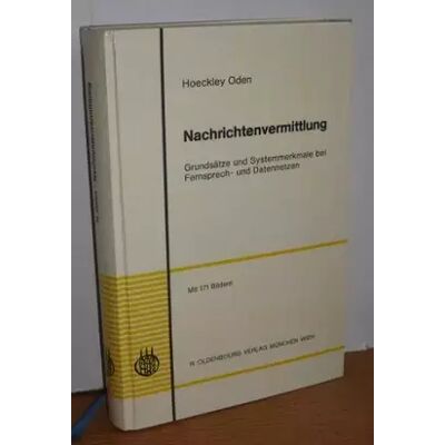 Nachrichtenvermittlung.: Grundsätze und Systemmerkmale bei Fernsprech- und Datennetzen. - Hoeckley Oden - Publicité Nachrichtenvermittlung.: Grundsätze und Systemmerkmale bei Fernsprech- und Datennetzen. - Hoeckley Oden - Publicité