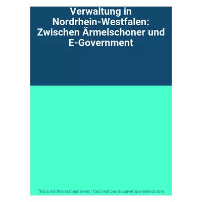 Verwaltung in Nordrhein-Westfalen: Zwischen Ärmelschoner und E-Government - Publicité Verwaltung in Nordrhein-Westfalen: Zwischen Ärmelschoner und E-Government - Publicité