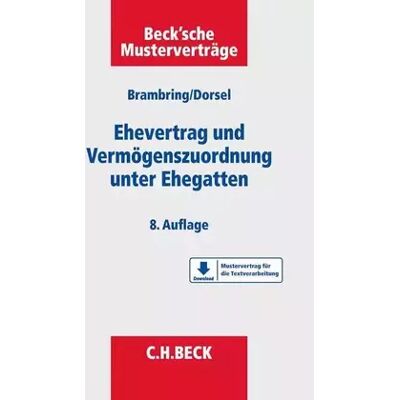8 Ehevertrag und Vermögenszuordnung unter Ehegatten (Beck'sche Musterverträge, Band 7) - Christoph Dorsel - Publicité 8 Ehevertrag und Vermögenszuordnung unter Ehegatten (Beck'sche Musterverträge, Band 7) - Christoph Dorsel - Publicité