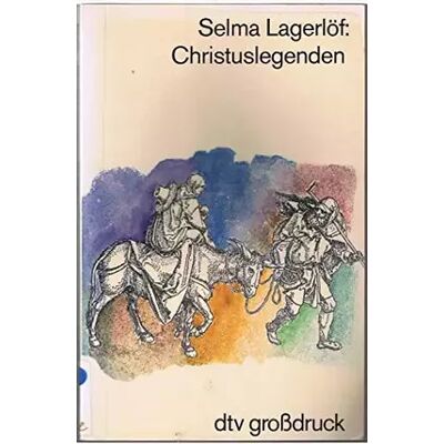 9. CHRISTUSLEGENDEN (dtv großdruck) - Selma Lagerlöf - Publicité 9. CHRISTUSLEGENDEN (dtv großdruck) - Selma Lagerlöf - Publicité