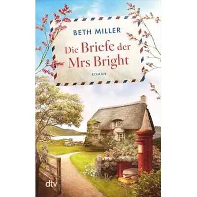 1. Die Briefe der Mrs Bright: Roman Ein emotionaler und herzerwärmender Roman, für alle, die wissen, dass es nie zu spät ist, nach dem Glück - Beth Miller - Publicité 1. Die Briefe der Mrs Bright: Roman Ein emotionaler und herzerwärmender Roman, für alle, die wissen, dass es nie zu spät ist, nach dem Glück - Beth Miller - Publicité