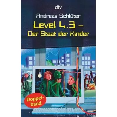 6. Level 4.3 - Der Staat der Kinder: Der Staat der Kinder. Aufstand im Staat der Kinder. Doppelband (Level 4-Reihe, Band 3) - Andreas Schlüter - Publicité 6. Level 4.3 - Der Staat der Kinder: Der Staat der Kinder. Aufstand im Staat der Kinder. Doppelband (Level 4-Reihe, Band 3) - Andreas Schlüter - Publicité