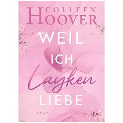 17. Weil ich Layken liebe - Colleen Hoover - Publicité 17. Weil ich Layken liebe - Colleen Hoover - Publicité