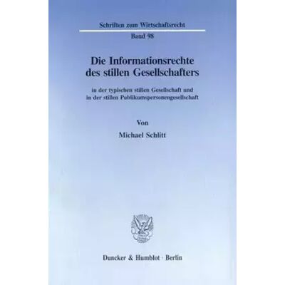 1. Auflage Die Informationsrechte des stillen Gesellschafters in der typischen stillen Gesellschaft und in der stillen Publikumspersonengesellschaft. ( - Michael Schlitt - Publicité 1. Auflage Die Informationsrechte des stillen Gesellschafters in der typischen stillen Gesellschaft und in der stillen Publikumspersonengesellschaft. ( - Michael Schlitt - Publicité