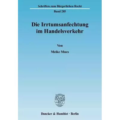 1 Die Irrtumsanfechtung im Handelsverkehr.: Dissertationsschrift (Schriften zum Bürgerlichen Recht) - Meike Mues - Publicité 1 Die Irrtumsanfechtung im Handelsverkehr.: Dissertationsschrift (Schriften zum Bürgerlichen Recht) - Meike Mues - Publicité
