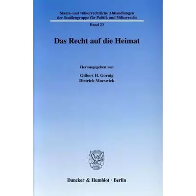 1 Das Recht auf die Heimat. (Staats- und völkerrechtliche Abhandlungen der Studiengruppe für Politik und Völkerrecht) - Publicité 1 Das Recht auf die Heimat. (Staats- und völkerrechtliche Abhandlungen der Studiengruppe für Politik und Völkerrecht) - Publicité