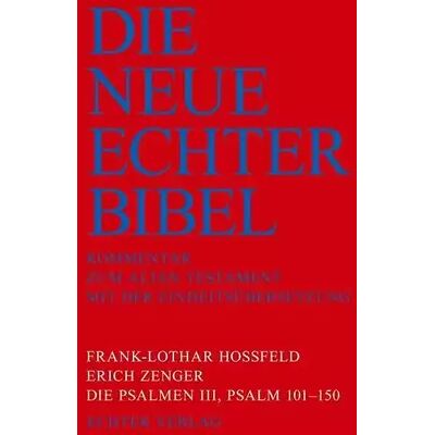 New Die Neue Echter-Bibel. Kommentar: Die Psalmen III: Psalm 101-150: 41 - Frank-Lothar Hossfeld, Erich Zenger - Publicité New Die Neue Echter-Bibel. Kommentar: Die Psalmen III: Psalm 101-150: 41 - Frank-Lothar Hossfeld, Erich Zenger - Publicité
