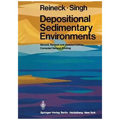 Second Edition 1980 Depositional Sedimentary Environments: With Reference to Terrigenous Clastics (Springer Study Edition) - Hans-Erich Reineck Indra Bir Singh - Publicité Second Edition 1980 Depositional Sedimentary Environments: With Reference to Terrigenous Clastics (Springer Study Edition) - Hans-Erich Reineck Indra Bir Singh - Publicité