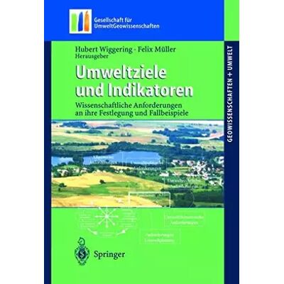 2004 Umweltziele und Indikatoren: Wissenschaftliche Anforderungen An Ihre Festlegung Und Fallbeispiele (Geowissenschaften und Umwelt) - M. Huch - Publicité 2004 Umweltziele und Indikatoren: Wissenschaftliche Anforderungen An Ihre Festlegung Und Fallbeispiele (Geowissenschaften und Umwelt) - M. Huch - Publicité