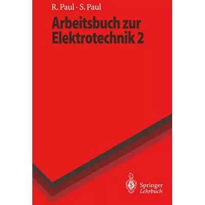 1 Arbeitsbuch zur Elektrotechnik (Springer-Lehrbuch) - Reinhold Paul Steffen Paul - Publicité 1 Arbeitsbuch zur Elektrotechnik (Springer-Lehrbuch) - Reinhold Paul Steffen Paul - Publicité