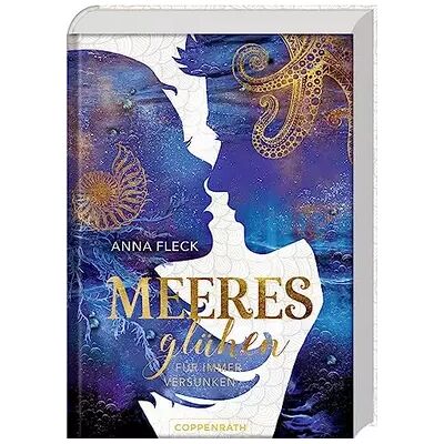 1 Meeresglühen (Romantasy-Trilogie, Bd. 3): Für immer versunken - Anna Fleck - Publicité 1 Meeresglühen (Romantasy-Trilogie, Bd. 3): Für immer versunken - Anna Fleck - Publicité