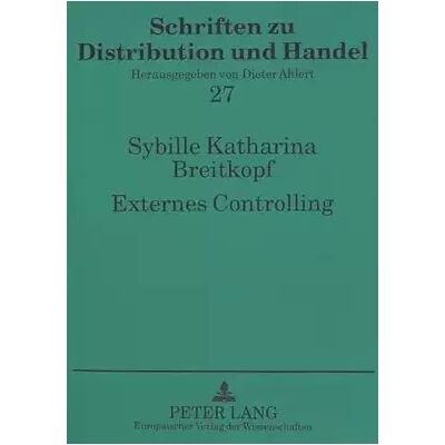 New Externes Controlling: Eine konzeptionelle und empirische Analyse am Beispiel des marktorientierten Kostenmanagements in der Bekleidungsindus - Sybille Breitkopf - Publicité New Externes Controlling: Eine konzeptionelle und empirische Analyse am Beispiel des marktorientierten Kostenmanagements in der Bekleidungsindus - Sybille Breitkopf - Publicité