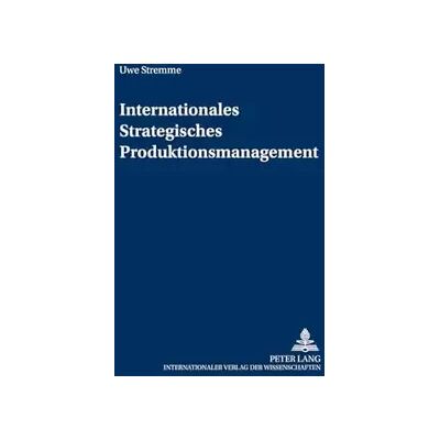 Neuausg. Internationales Strategisches Produktionsmanagement: Dissertationsschrift (Controlling und Management / Controlling and Management, Band 23) - Uwe Stremme - Publicité Neuausg. Internationales Strategisches Produktionsmanagement: Dissertationsschrift (Controlling und Management / Controlling and Management, Band 23) - Uwe Stremme - Publicité