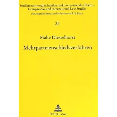 New Mehrparteienschiedsverfahren: Internationale Schiedsverfahren unter Beteiligung von mehr als zwei Parteien (Studien zum vergleichenden und . - Malte Diesselhorst - Publicité New Mehrparteienschiedsverfahren: Internationale Schiedsverfahren unter Beteiligung von mehr als zwei Parteien (Studien zum vergleichenden und . - Malte Diesselhorst - Publicité