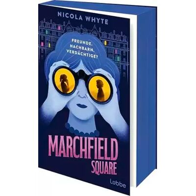 1. Aufl. 2025 Marchfield Square: Freunde. Nachbarn. Verdächtige? Originell, humorvoll und spannend: für alle Fans von Richard Osman und Only Murders in th - Nicola Whyte - Publicité 1. Aufl. 2025 Marchfield Square: Freunde. Nachbarn. Verdächtige? Originell, humorvoll und spannend: für alle Fans von Richard Osman und Only Murders in th - Nicola Whyte - Publicité