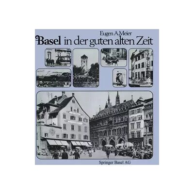 2. Basel in der guten alten Zeit - Eugen A Meier - Publicité 2. Basel in der guten alten Zeit - Eugen A Meier - Publicité