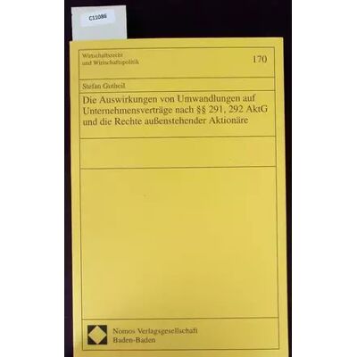 1. Aufl. Die Auswirkungen von Umwandlungen auf Unternehmensverträge nach §§ 291, 292 AktG und die Rechte außenstehender Aktionäre: Diss. Univ. Bayreu - Stefan Gutheil - Publicité 1. Aufl. Die Auswirkungen von Umwandlungen auf Unternehmensverträge nach §§ 291, 292 AktG und die Rechte außenstehender Aktionäre: Diss. Univ. Bayreu - Stefan Gutheil - Publicité