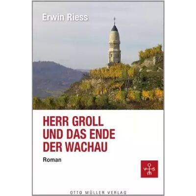 New Herr Groll und das Ende der Wachau: Roman - Erwin Riess - Publicité New Herr Groll und das Ende der Wachau: Roman - Erwin Riess - Publicité