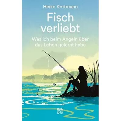 1 Fisch verliebt: Was ich beim Angeln über das Leben gelernt habe - Heike Kottmann - Publicité 1 Fisch verliebt: Was ich beim Angeln über das Leben gelernt habe - Heike Kottmann - Publicité
