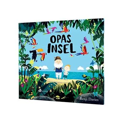 8 Opas Insel: Tröstendes Kinderbuch zum Umgang mit Verlust und Trauer - Benji Davies - Publicité 8 Opas Insel: Tröstendes Kinderbuch zum Umgang mit Verlust und Trauer - Benji Davies - Publicité