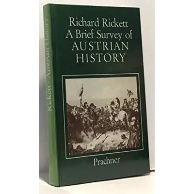 8 Brief Survey of Austrian History - Richard Rickett - Publicité 8 Brief Survey of Austrian History - Richard Rickett - Publicité