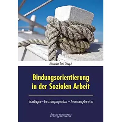 New Bindungsorientierung in der Sozialen Arbeit: Grundlagen - Forschungsergebnisse - Anwendungsgebiete: Grundlagen - Forschungsergebnisse - Anwe - unknown author - Publicité New Bindungsorientierung in der Sozialen Arbeit: Grundlagen - Forschungsergebnisse - Anwendungsgebiete: Grundlagen - Forschungsergebnisse - Anwe - unknown author - Publicité