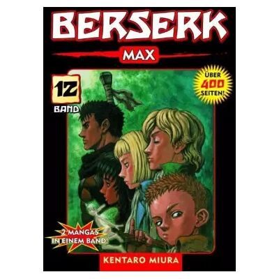 1., Berserk Max: Bd 12 - Kentaro Miura - Publicité 1., Berserk Max: Bd 12 - Kentaro Miura - Publicité