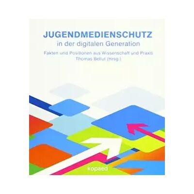 New Jugendmedienschutz in der digitalen Generation: Fakten und Positionen aus Wissenschaft und Praxis - unknown author - Publicité New Jugendmedienschutz in der digitalen Generation: Fakten und Positionen aus Wissenschaft und Praxis - unknown author - Publicité