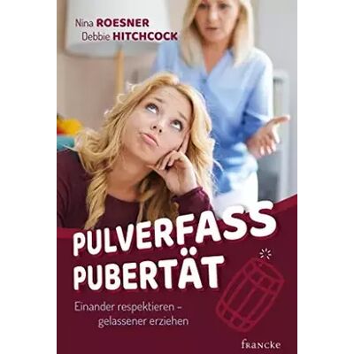 Pulverfass Pubertät: Einander respektieren - gelassener erziehen - Nina Roesner, Debbie Hitchcock - Publicité Pulverfass Pubertät: Einander respektieren - gelassener erziehen - Nina Roesner, Debbie Hitchcock - Publicité