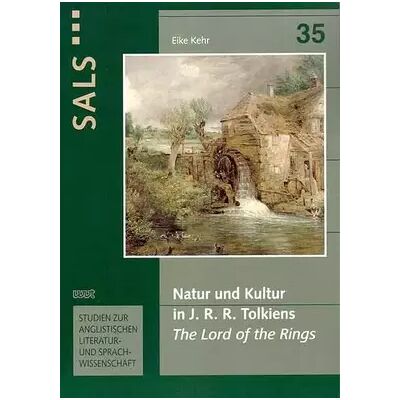 New Natur und Kultur in J. R. R. Tolkiens 'The Lord of the Rings' (SALS: Studies in Anglophone Literatures) - Eike Kehr - Publicité New Natur und Kultur in J. R. R. Tolkiens 'The Lord of the Rings' (SALS: Studies in Anglophone Literatures) - Eike Kehr - Publicité
