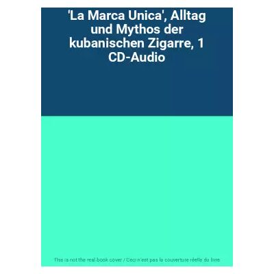 'La Marca Unica', Alltag und Mythos der kubanischen Zigarre, 1 CD-Audio - Publicité 'La Marca Unica', Alltag und Mythos der kubanischen Zigarre, 1 CD-Audio - Publicité