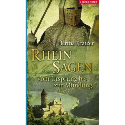 1 Rheinsagen: Vom Ursprung bis zur Mündung - Hertha Kratzer - Publicité 1 Rheinsagen: Vom Ursprung bis zur Mündung - Hertha Kratzer - Publicité