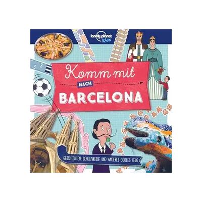 3. LONELY PLANET Kinderreiseführer Komm mit nach Barcelona: Geschichten, Geheimnisse und anderes cooles Zeug - LONELY PLANET Deutschland - Publicité 3. LONELY PLANET Kinderreiseführer Komm mit nach Barcelona: Geschichten, Geheimnisse und anderes cooles Zeug - LONELY PLANET Deutschland - Publicité