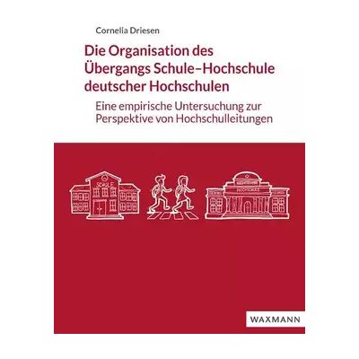 New Die Organisation des Übergangs Schule–Hochschule deutscher Hochschulen: Eine empirische Untersuchung zur Perspektive von Hochschulleitung - Cornelia Driesen - Publicité New Die Organisation des Übergangs Schule–Hochschule deutscher Hochschulen: Eine empirische Untersuchung zur Perspektive von Hochschulleitung - Cornelia Driesen - Publicité