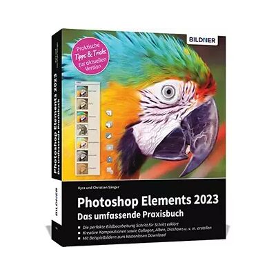 New Photoshop Elements 2023 - Das umfangreiche Praxisbuch: leicht verständlich, komplett in Farbe, auf 550 Seiten erklärt! - Kyra Sänger, Christian Sänger - Publicité New Photoshop Elements 2023 - Das umfangreiche Praxisbuch: leicht verständlich, komplett in Farbe, auf 550 Seiten erklärt! - Kyra Sänger, Christian Sänger - Publicité