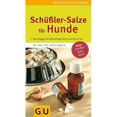 8 Schüßler-Salze für Hunde (GU Der große Kompass) - Heidi Kübler - Publicité 8 Schüßler-Salze für Hunde (GU Der große Kompass) - Heidi Kübler - Publicité