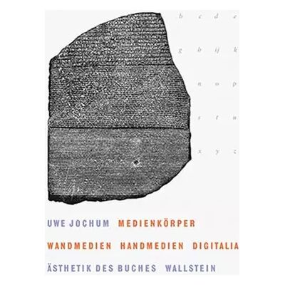 1 Medienkörper: Wandmedien – Handmedien – Digitalia (Ästhetik des Buches) - Uwe Jochum - Publicité 1 Medienkörper: Wandmedien – Handmedien – Digitalia (Ästhetik des Buches) - Uwe Jochum - Publicité