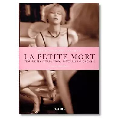 Multilingual Santillo. La Petite Mort: Female Masturbation, Fantasies & Orgasm (Varia) - Dian Hanson - Publicité Multilingual Santillo. La Petite Mort: Female Masturbation, Fantasies & Orgasm (Varia) - Dian Hanson - Publicité