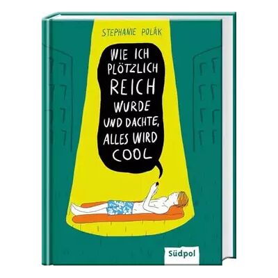 New Wie ich plötzlich reich wurde und dachte, alles wird cool - Stephanie Polák - Publicité New Wie ich plötzlich reich wurde und dachte, alles wird cool - Stephanie Polák - Publicité