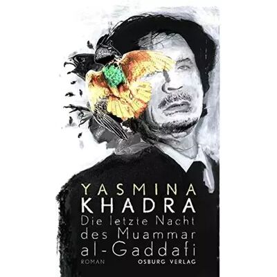 New Die letzte Nacht des Muammar al-Gaddafi: Roman - Yasmina Khadra - Publicité New Die letzte Nacht des Muammar al-Gaddafi: Roman - Yasmina Khadra - Publicité